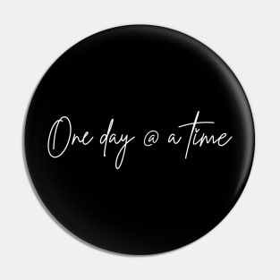 One Day At A Time  in Script Pin