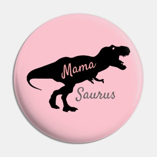 Mama saurus shirt Pin