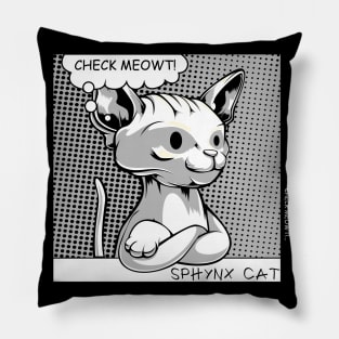 Sphynx Cat - Check Meowt! - Funny Cat Puns Cute Kitty Pillow