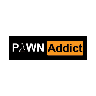 Addicted to Pawn T-Shirt