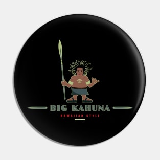 Big Kahuna Pin