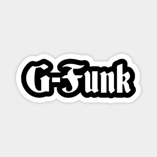 G-Funk West Coast Hip-Hop - Hip Hop - Magnet | TeePublic