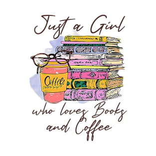 Retro Books Just A Girl Who Loves Books And Coffee Reading T-Shirt