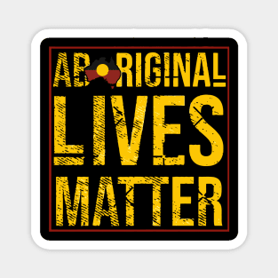 Aboriginal lives matter Magnet