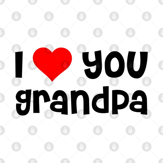 I Love You Grandpa by TheArtism