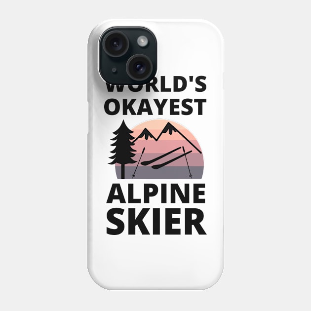 World's Okayest Alpine Skier - Skiing Phone Case by Petalprints
