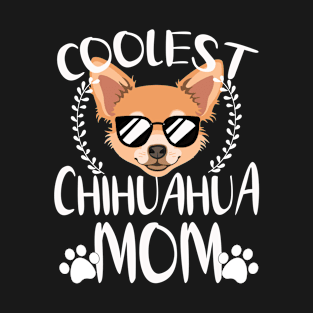 Glasses Coolest Chihuahua Dog Mom T-Shirt