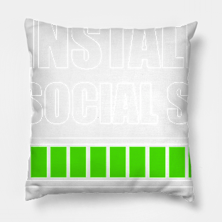 Installing Social Skills... Please Wait Pillow