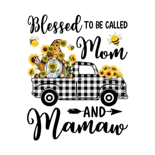 Blessed To Be Called Mom And Mamaw T-Shirt