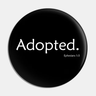 Adopted by Jesus Bible Verse Ephesians 1:5 Pin