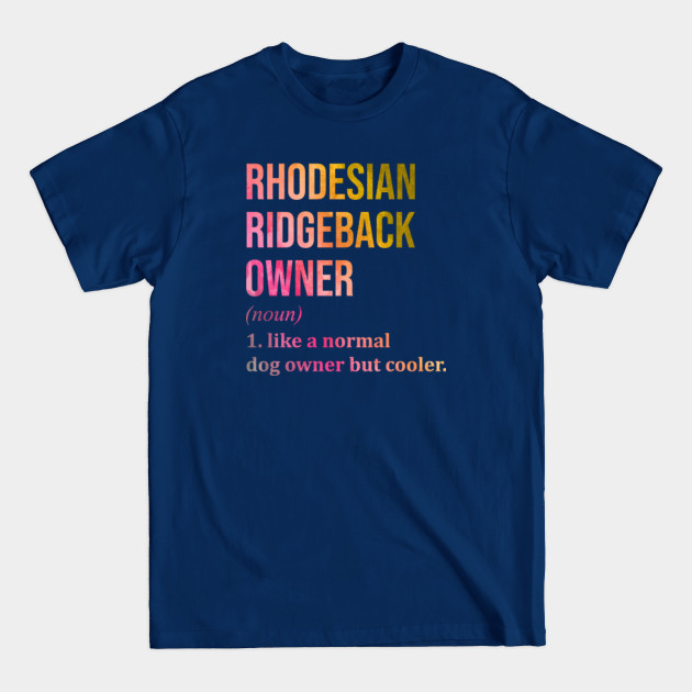 Discover Rhodesian Ridgeback - Rhodesian Ridgeback - T-Shirt