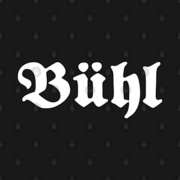 Bühl written with gothic font by Happy Citizen