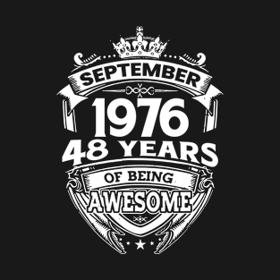 September 1976 48 Years Of Being Awesome 48th Birthday T-Shirt