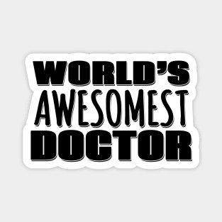 World's Awesomest Doctor Magnet