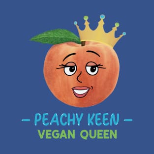 Peachy Keen Vegan Queen – cute cartoon peach T-Shirt