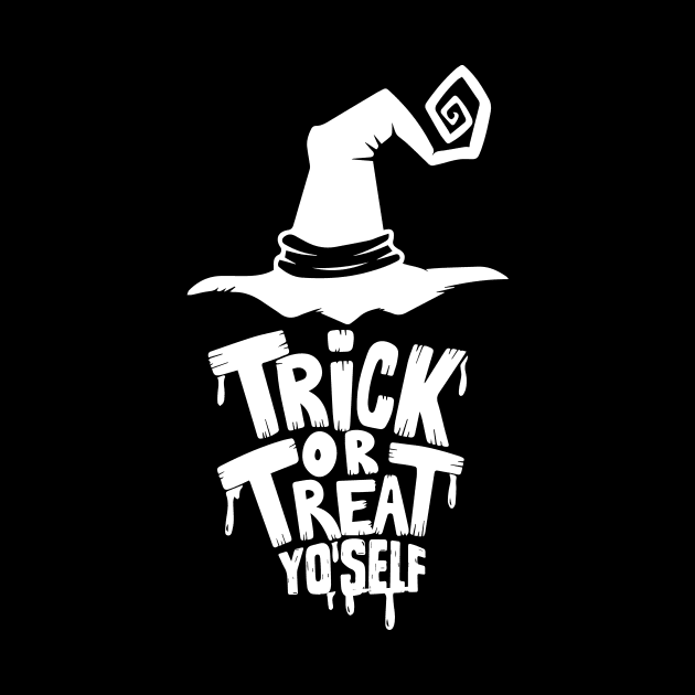 Trick or Treat Yo'Self by TeamKeyTees