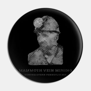 Mammoth Vein Mining - Distressed Pin