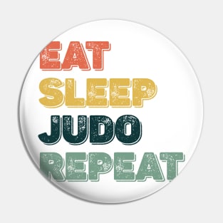 Judo eat sleep judo repeat Eat Sleep Judo Repeat Essential Pin