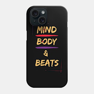 Mind Body & Beats music Phone Case