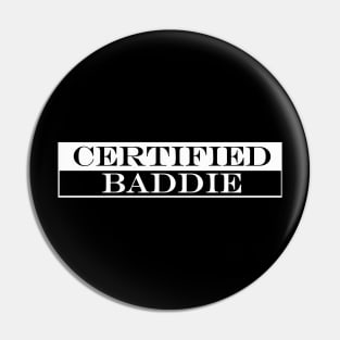 certified baddie Pin