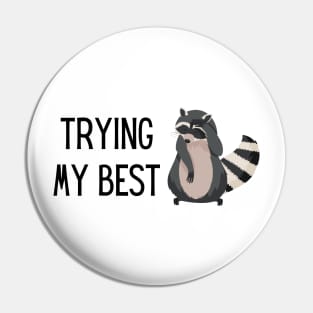 Trying My Best Pin