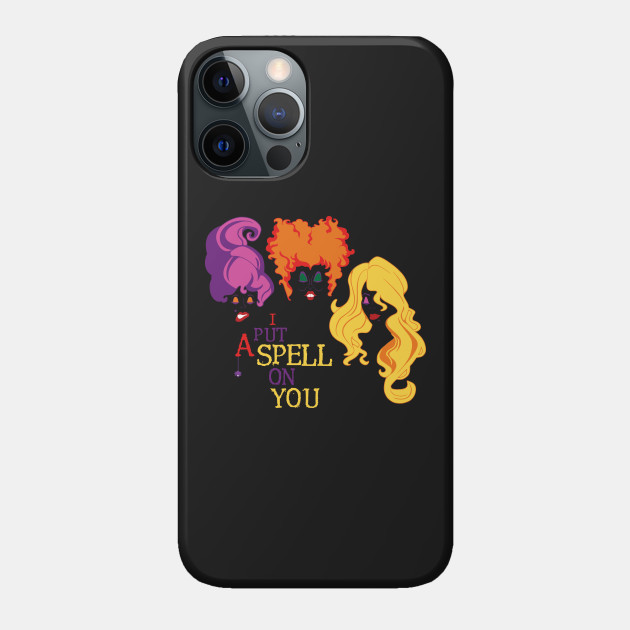 Sanderson Sisters Spell - Hocus Pocus - Phone Case