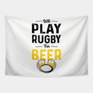 Will Play Rugby For Beer 2 Tapestry