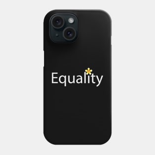 Creative Equality Design Phone Case