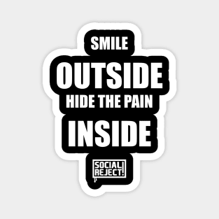 Smile Outside Hide The Pain Inside (White) Magnet