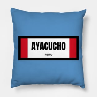 Ayacucho City in Peruvian Flag Pillow