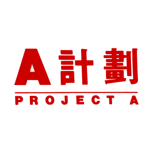 Project A (Chinese) T-Shirt