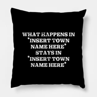 What Happens In "Insert Town Name Here" Pillow