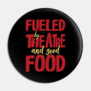 Theater Musical Broadway Eating Pin