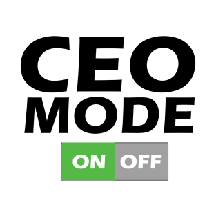 CEO Mode T-Shirt