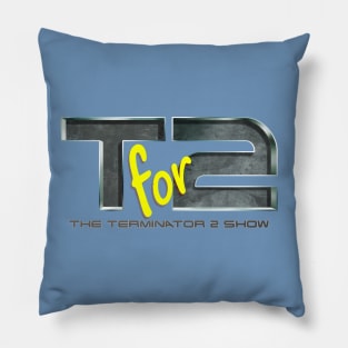 Tfor2: The Terminator 2 Show Pillow