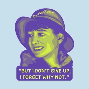 Dorothy Parker Portrait and Quote T-Shirt