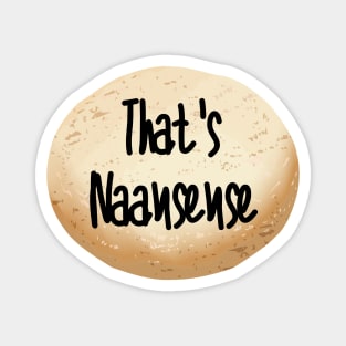 That's naansense Magnet