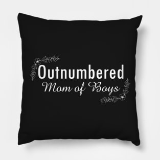 Outnumbered Mom of Boys Pillow