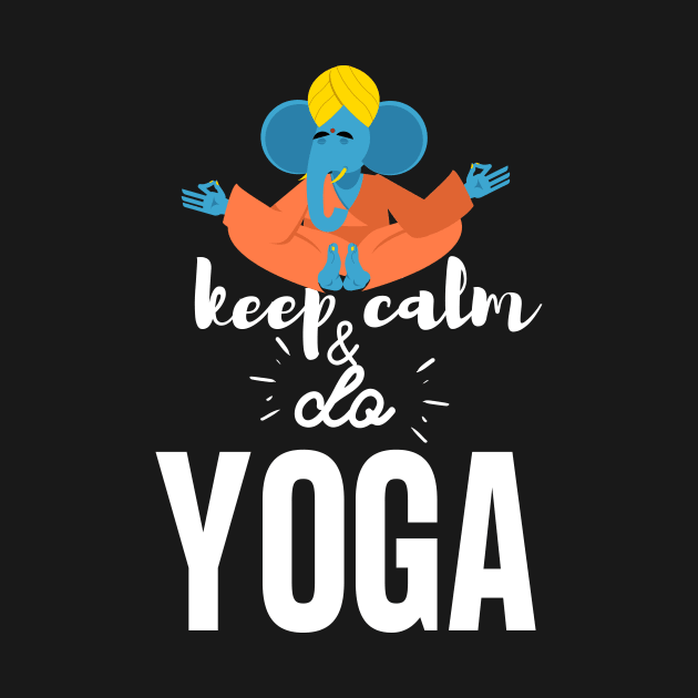 Yoga Elephant - Keep Calm and do Yoga by yassinebd