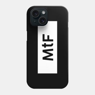 MtF Square Phone Case