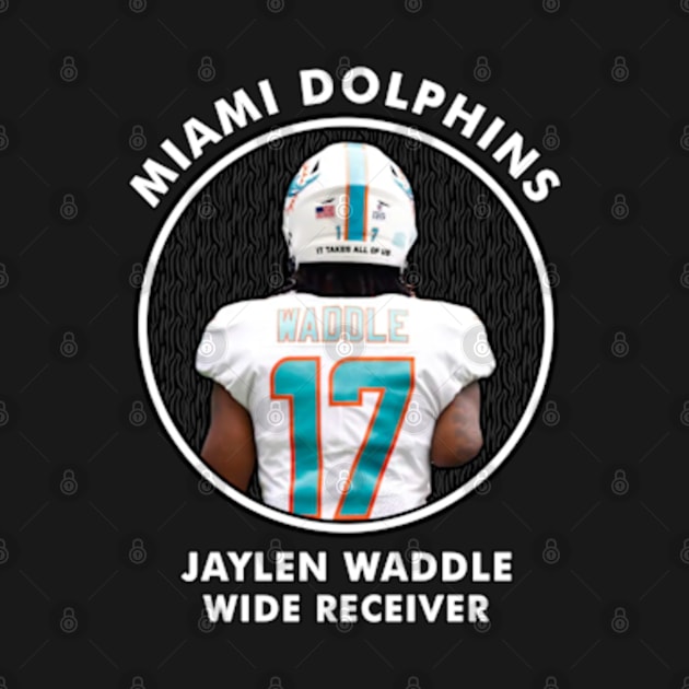 JAYLEN WADDLE - WR - MIAMI DOLPHINS by Mudahan Muncul 2022