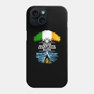 Irish Grown With Saint Lucian Roots - Gift for Saint Lucian With Roots From Saint Lucia Phone Case