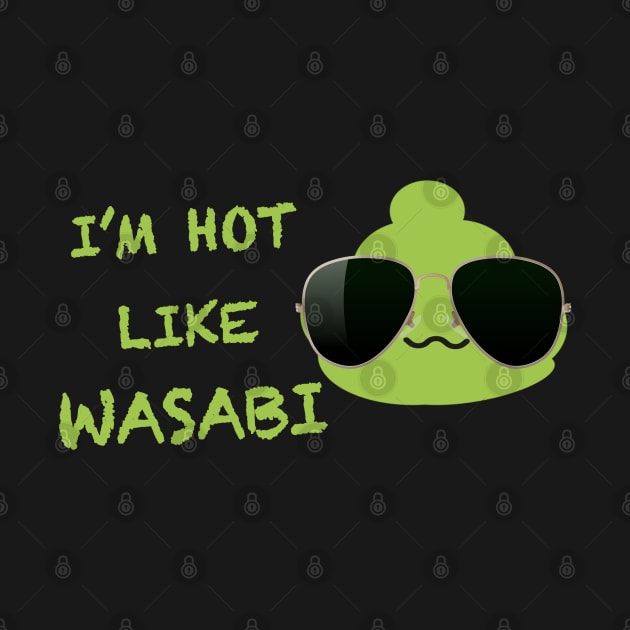 Hot like Wasabi by AestheticStreak