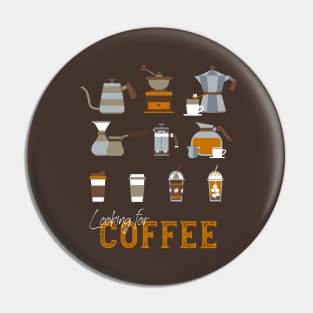 Looking for Delicious Coffee Drink Pin