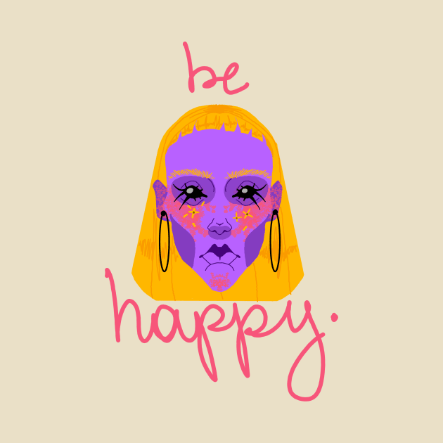 be Happy by ~WitchNuraXOXO~