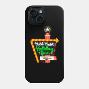 Everybody Go... Hotel Motel Holiday Inn Phone Case