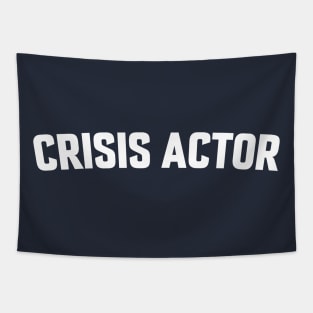 CRISIS ACTOR Tapestry