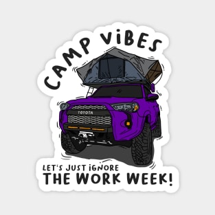 Toyota 4Runner Camp Vibes Let's Just Ignore the Work Week - Purple Magnet