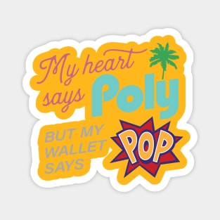 My Heart Says Poly Magnet