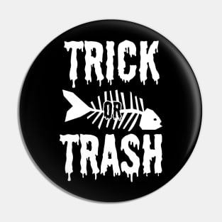 Trick or Trash Pin